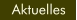 Aktuelles